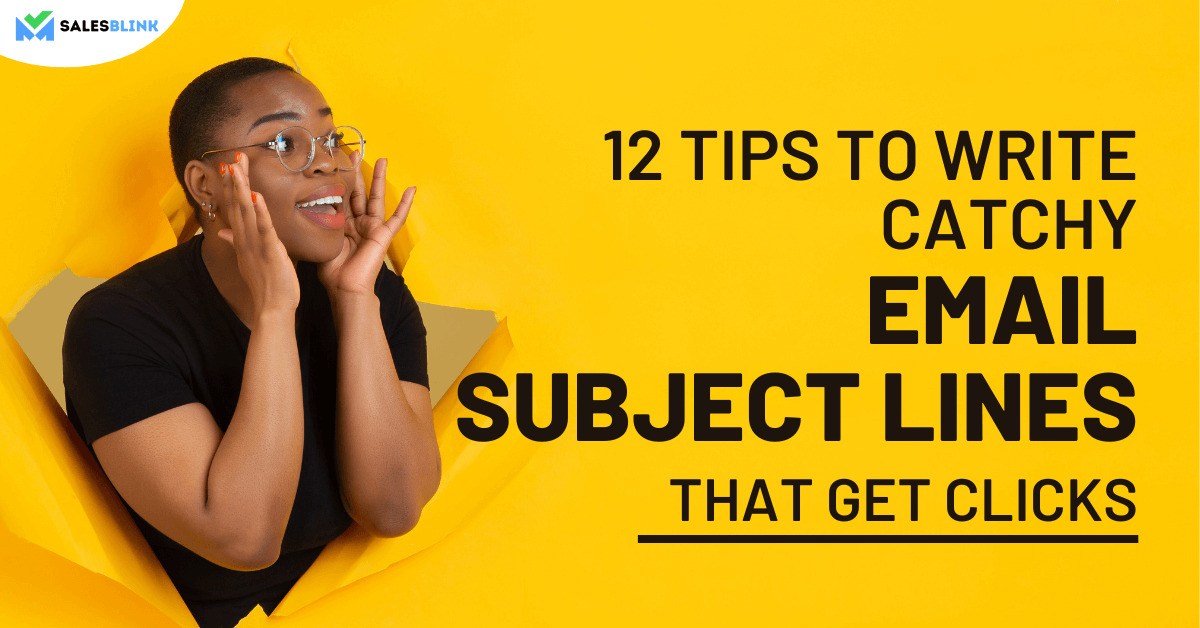 20 Tips to Write Catchy Email Subject Lines [+ Examples]