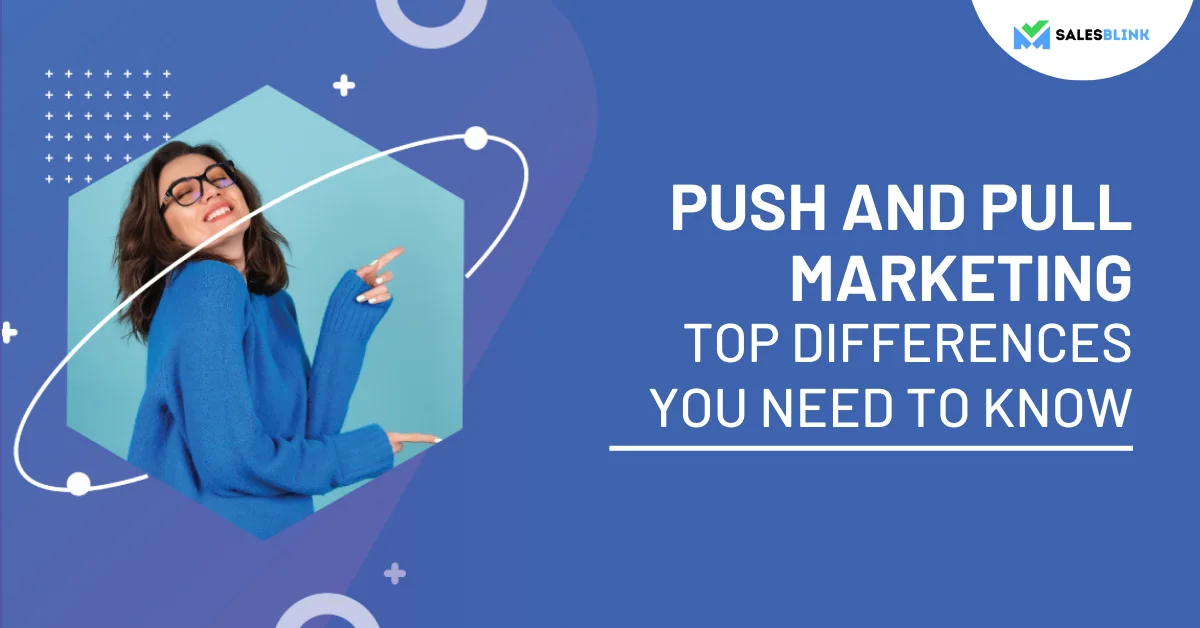 What is Push Strategy? Best 21 Ways to Execute It