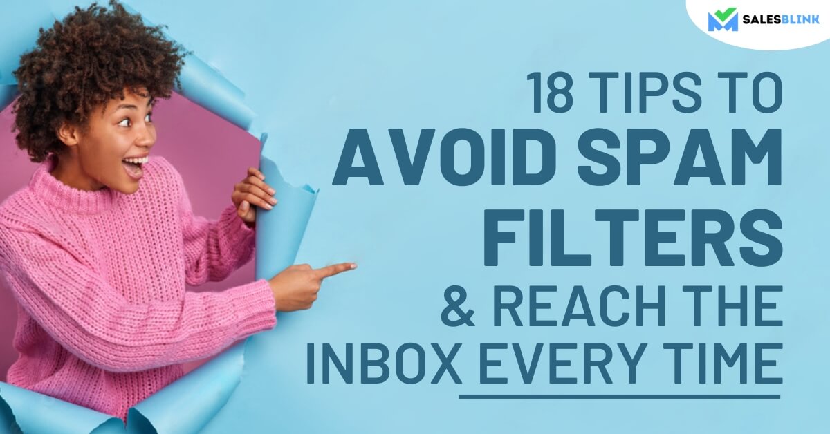 18 Top Tips to Avoid Spam Filters & Reach The Inbox Every Time