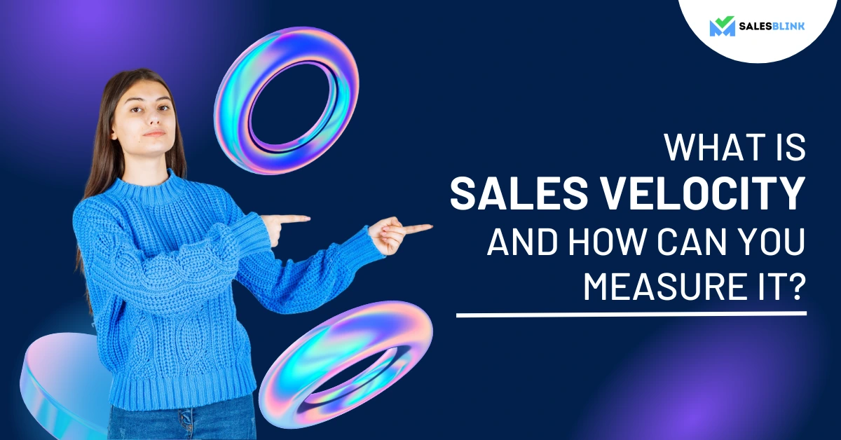 Sales Velocity: What It Is and How to Boost It