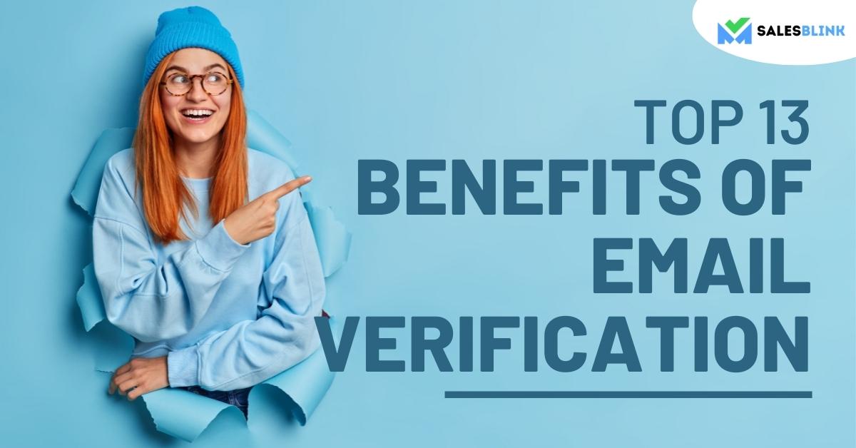13 Must-Know Benefits of Email Verification