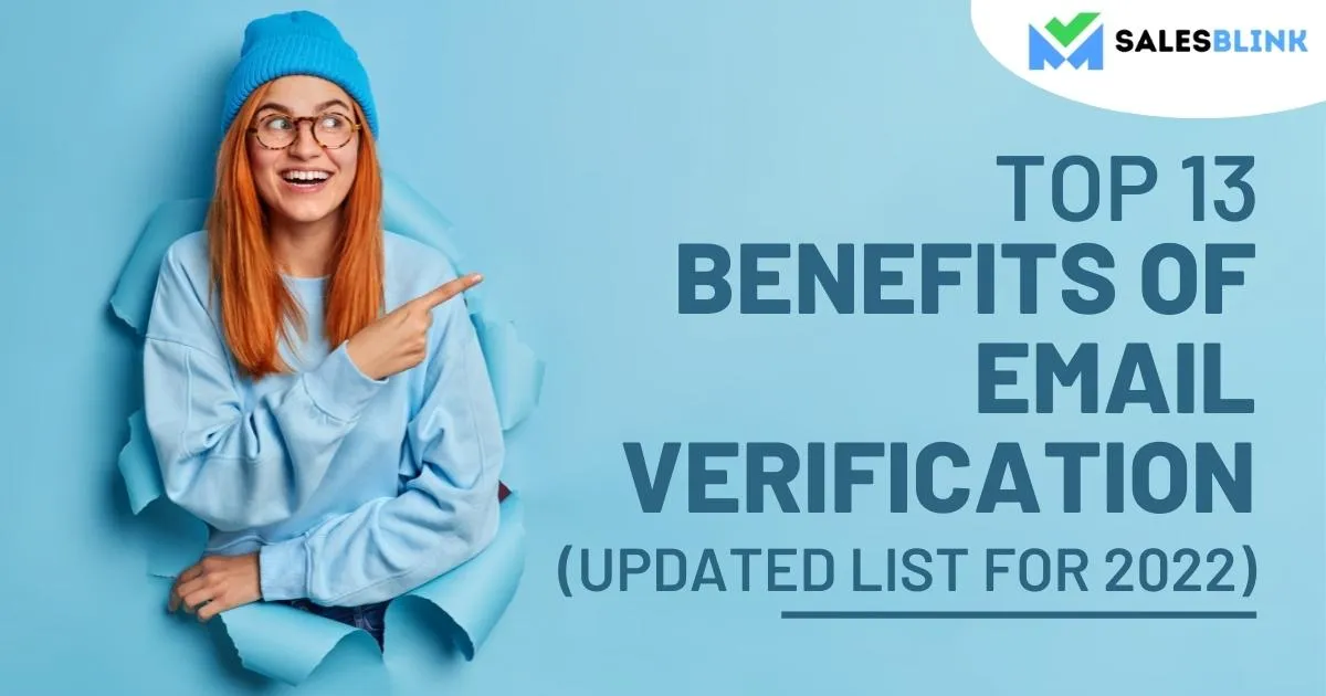 Top 13 Benefits Of Email Verification (Updated List For 2022)