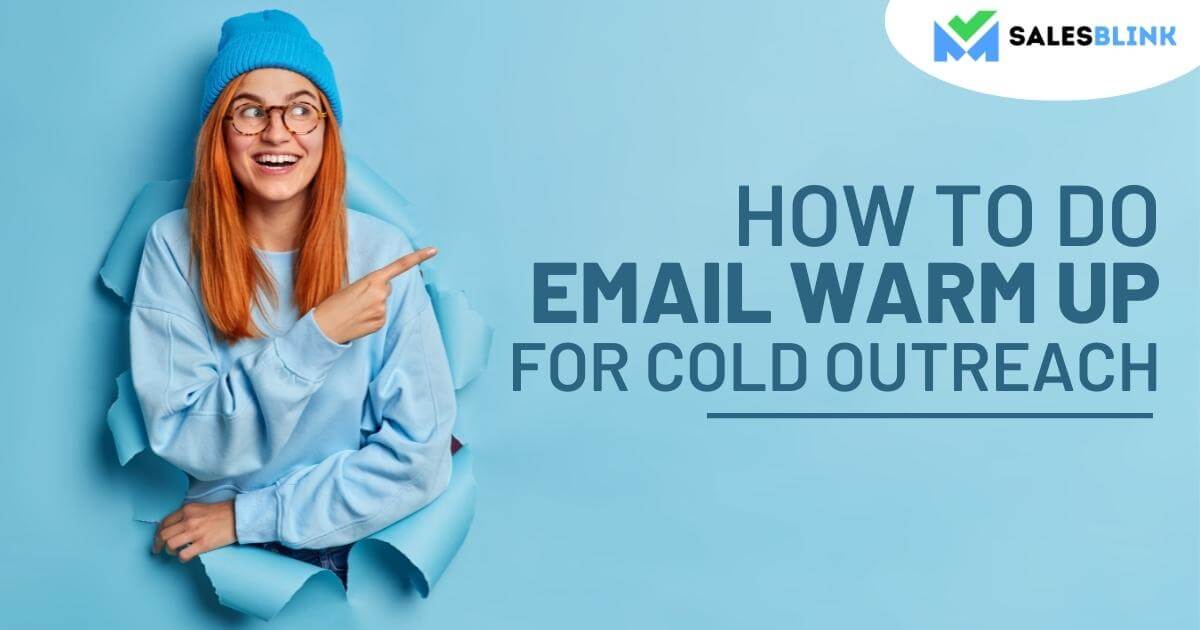 How To Do Email Warm Up For Cold Outreach