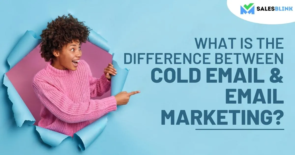 What Is The Difference Between Cold Email & Email Marketing?