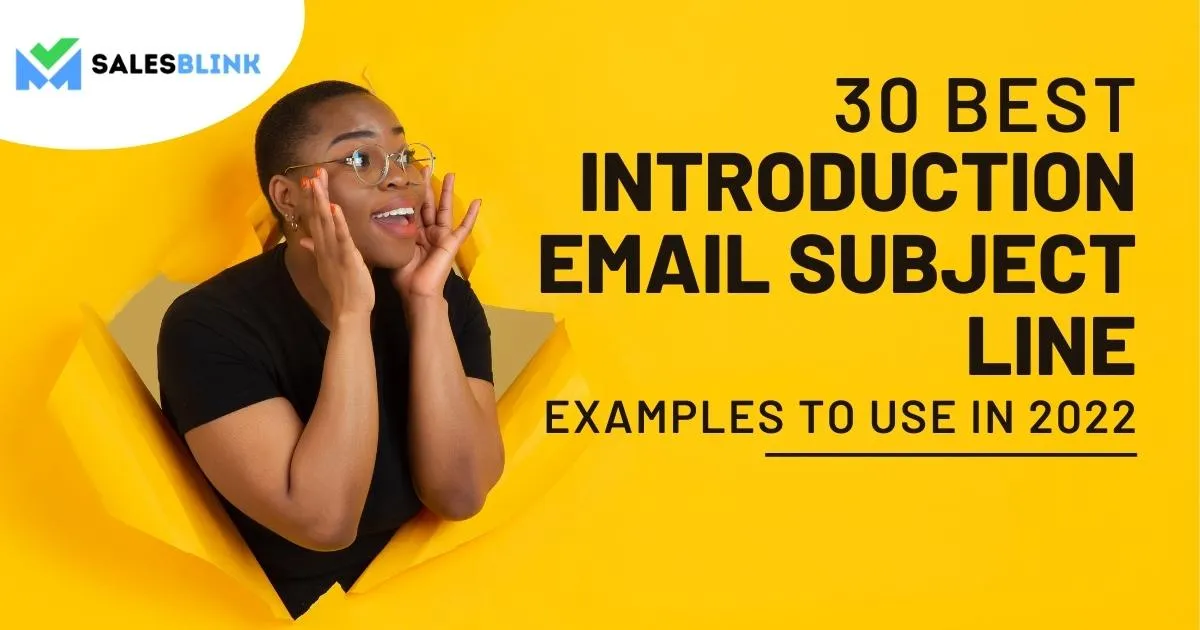 30 Best Introduction Email Subject Line Examples To Use In 2022