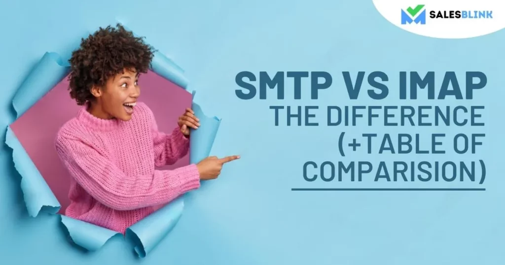 SMTP VS IMAP &#8211; The Difference (+Table Of Comparison)