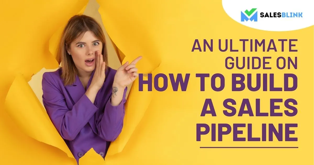 An Ultimate Guide On How To Build A Sales Pipeline