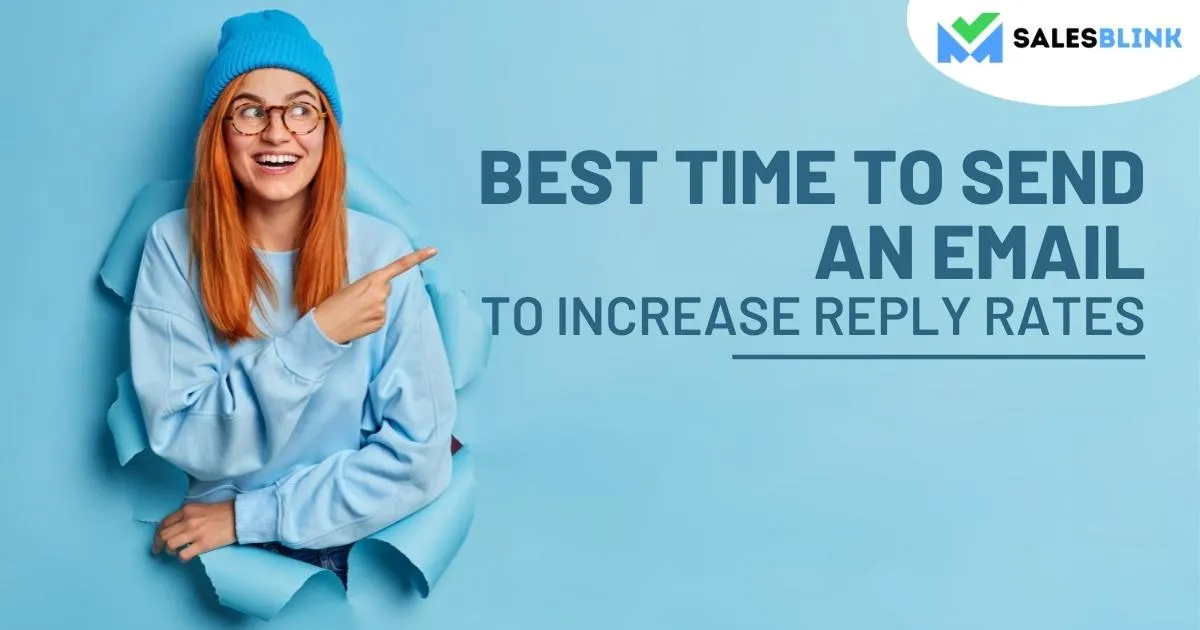 Best Time To Send An Email To Increase Reply Rates