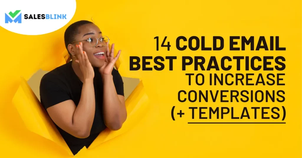 14 Cold Email Best Practices To Increase Conversions (+ Templates)