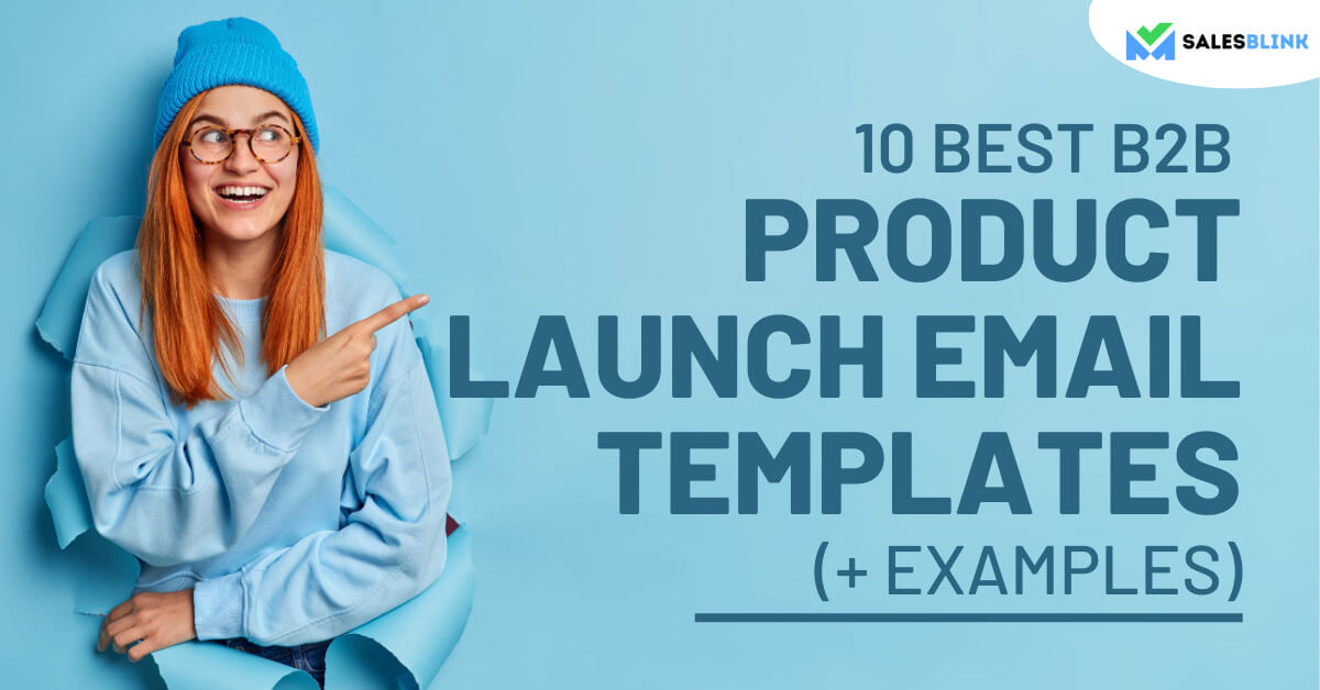 10 Best B2B Product Launch Email Templates With Examples