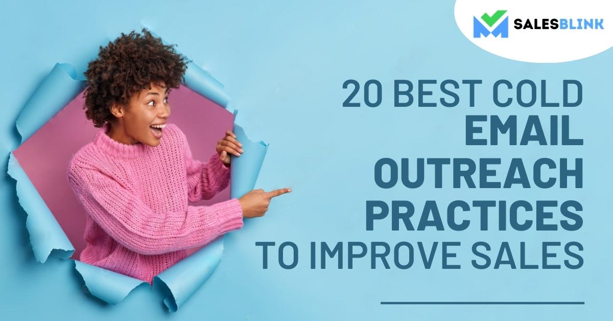20 Best Cold Email Outreach Practices To Improve Sales
