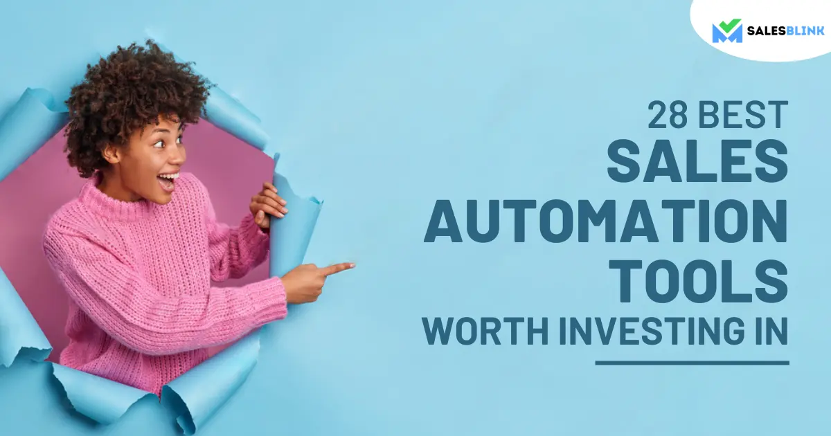 28 Best Sales Automation Tools Worth Investing In