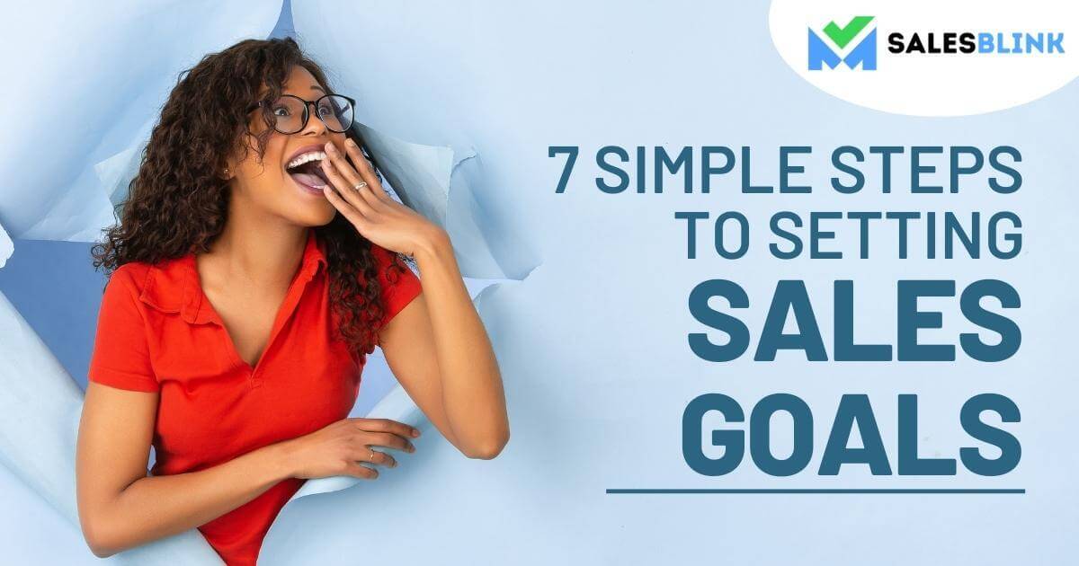 7 Simple Steps To Setting Sales Goals (+ Examples)