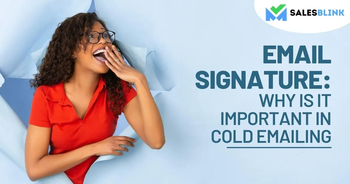 Email Signature And Its Importance In Cold Emailing
