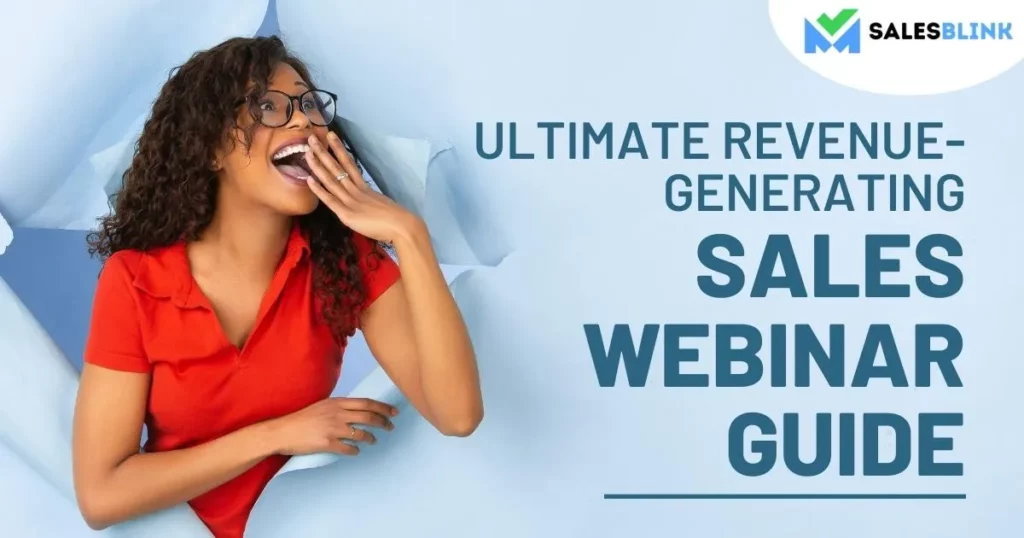 The Ultimate Revenue-Generating Sales Webinar Guide