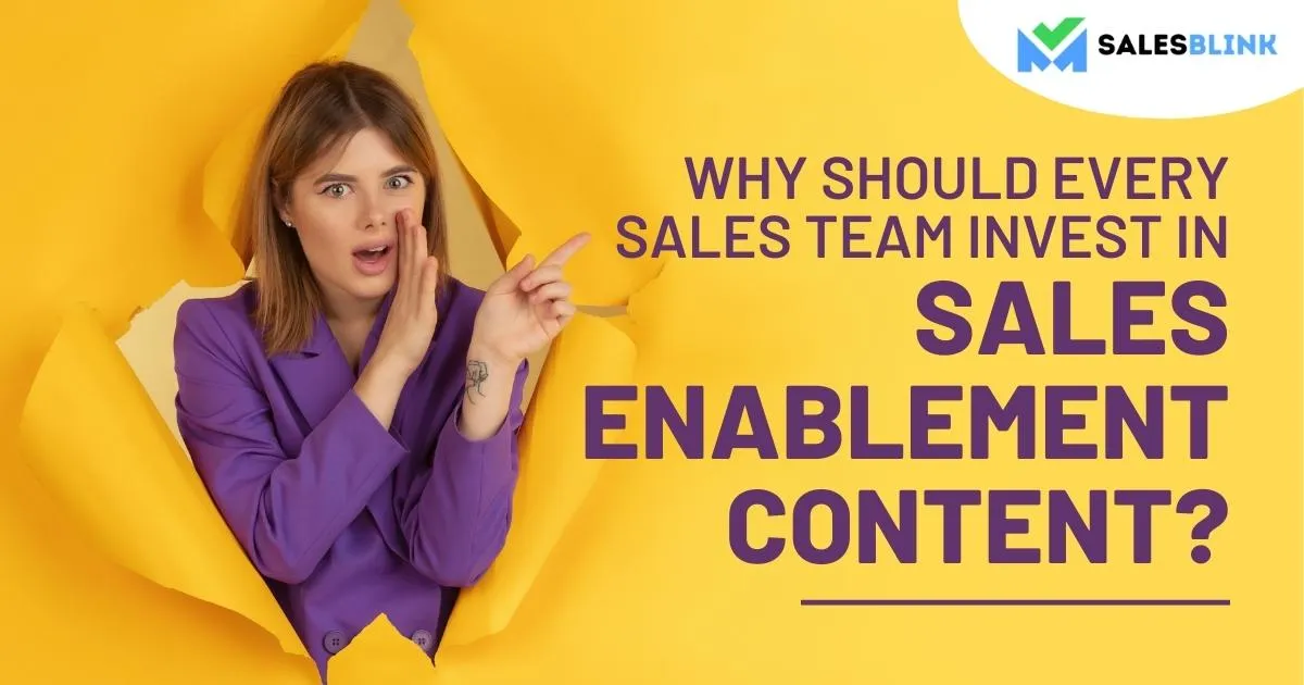 Why Should Every Sales Team Invest In Sales Enablement Content?