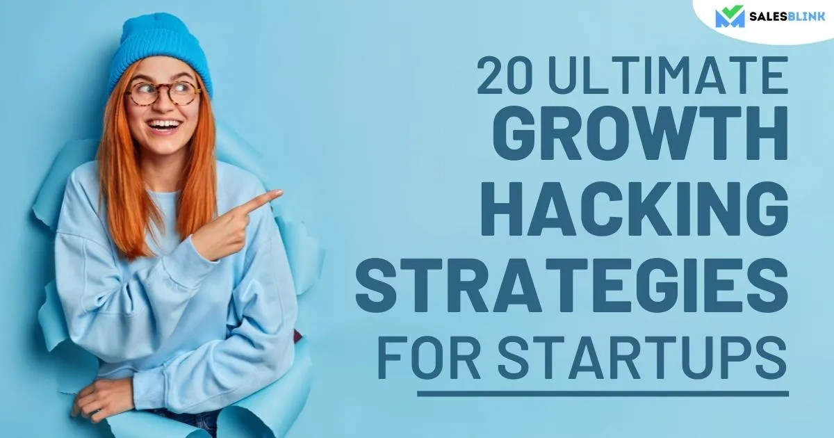 20 Ultimate Growth Hacking Strategies For Startups