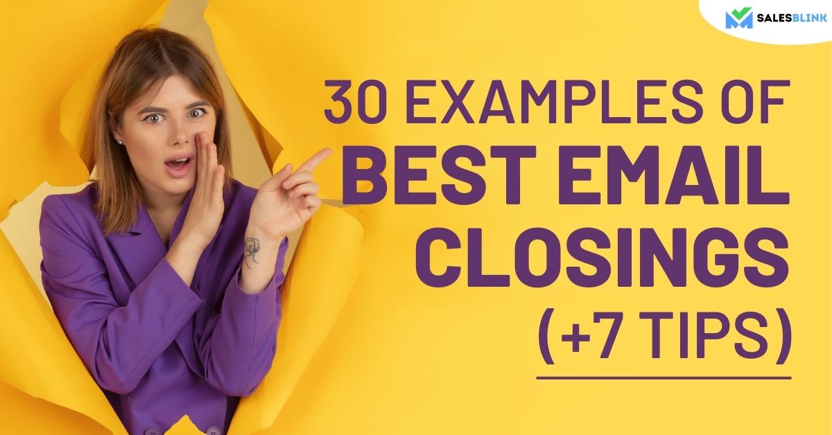30 Examples Of Best Email Closings (With 7 Tips)
