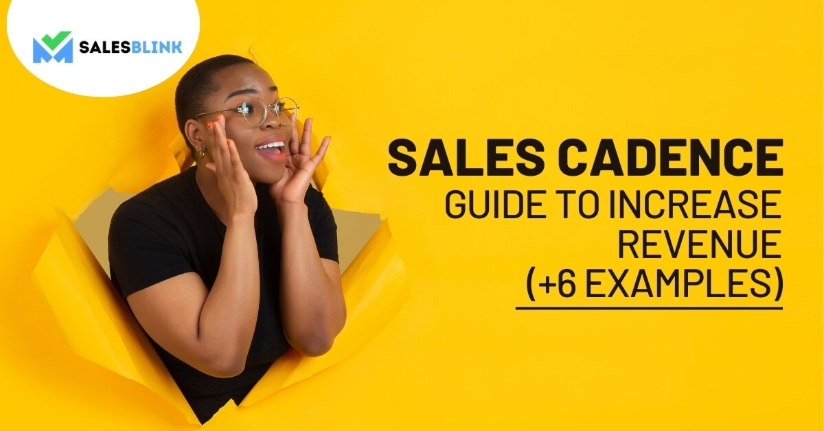 Ultimate Sales Cadence Guide [Best Practices + Examples]