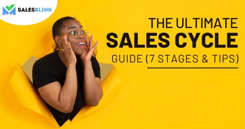 The Ultimate Sales Cycle Guide (7 Stages & Tips)