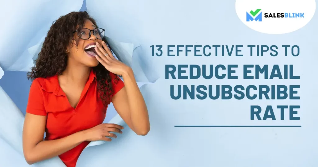 13 Effective Tips To Reduce Email Unsubscribe Rate