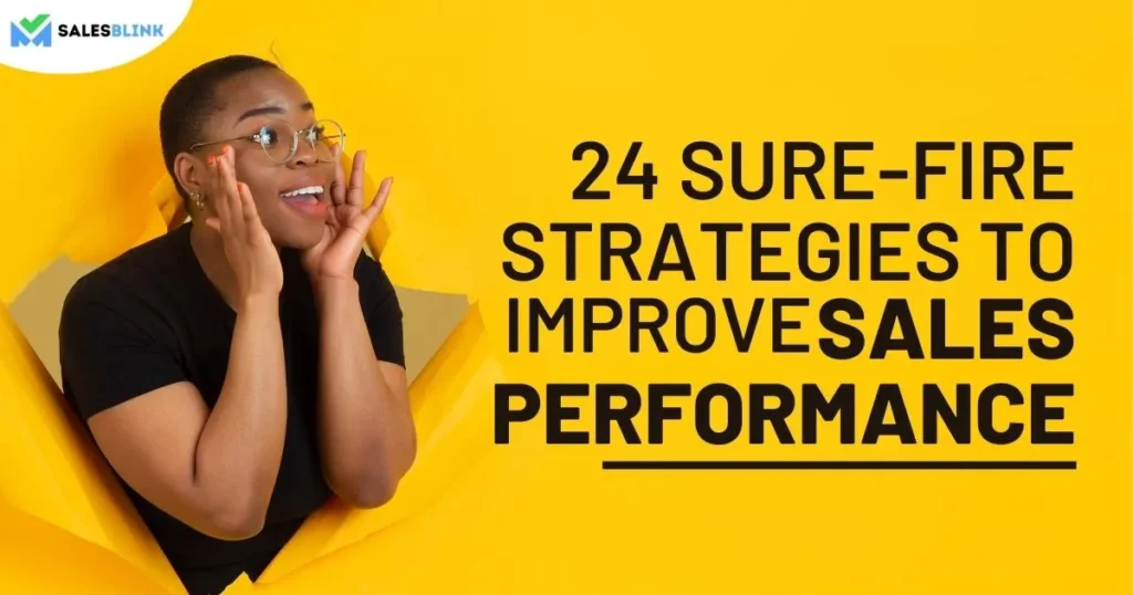 24 Sure-Fire Strategies To Improve Sales Performance