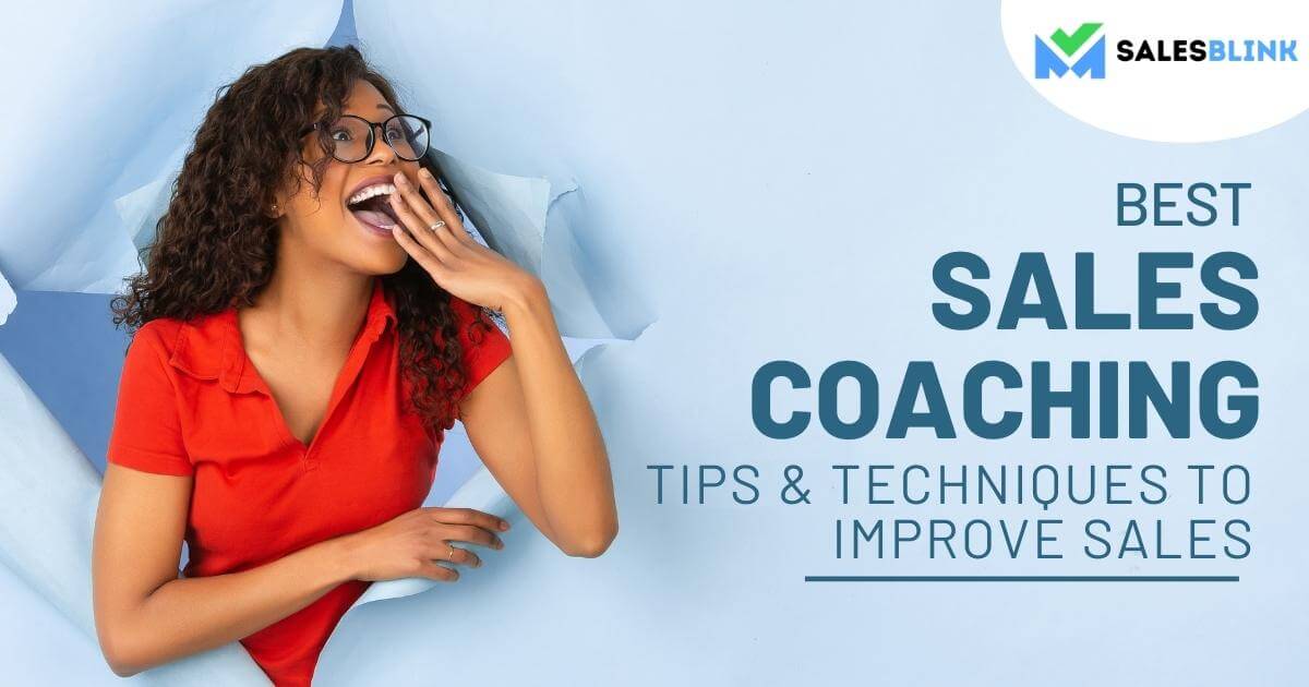 Best Sales Coaching Tips And Techniques To Improve Sales
