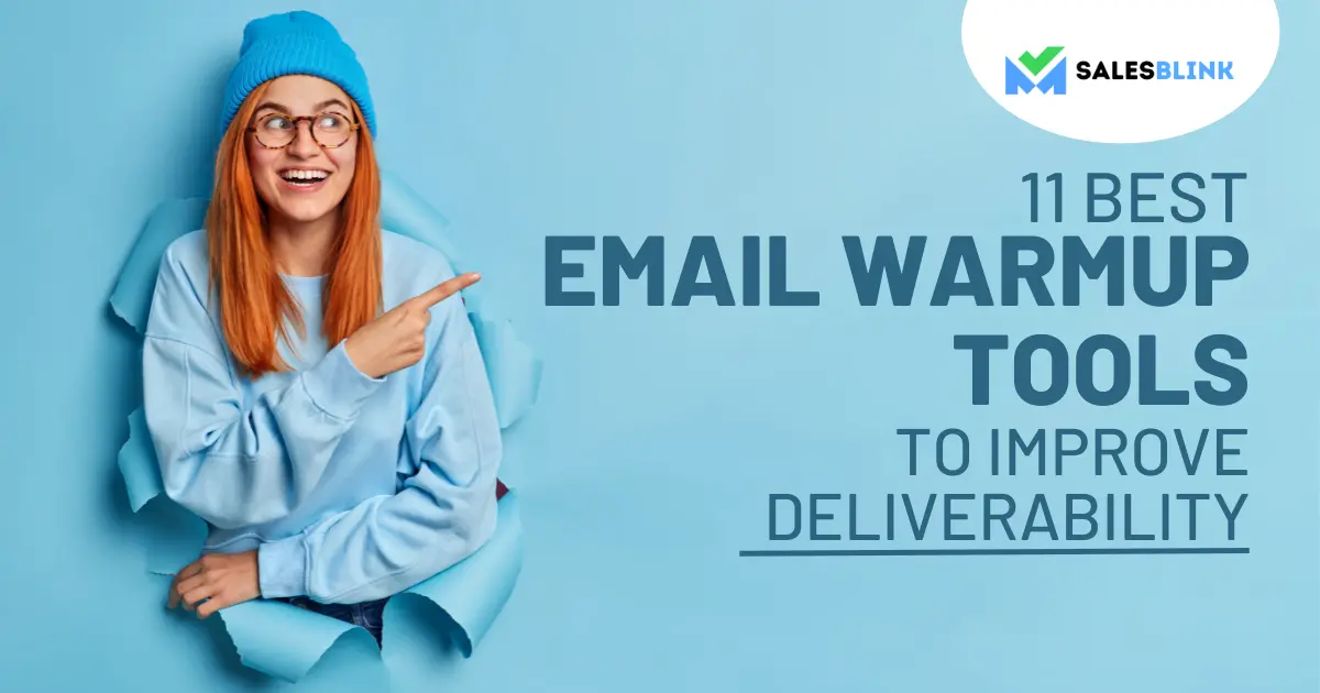 11 Best Email Warmup Tools To Improve Deliverability
