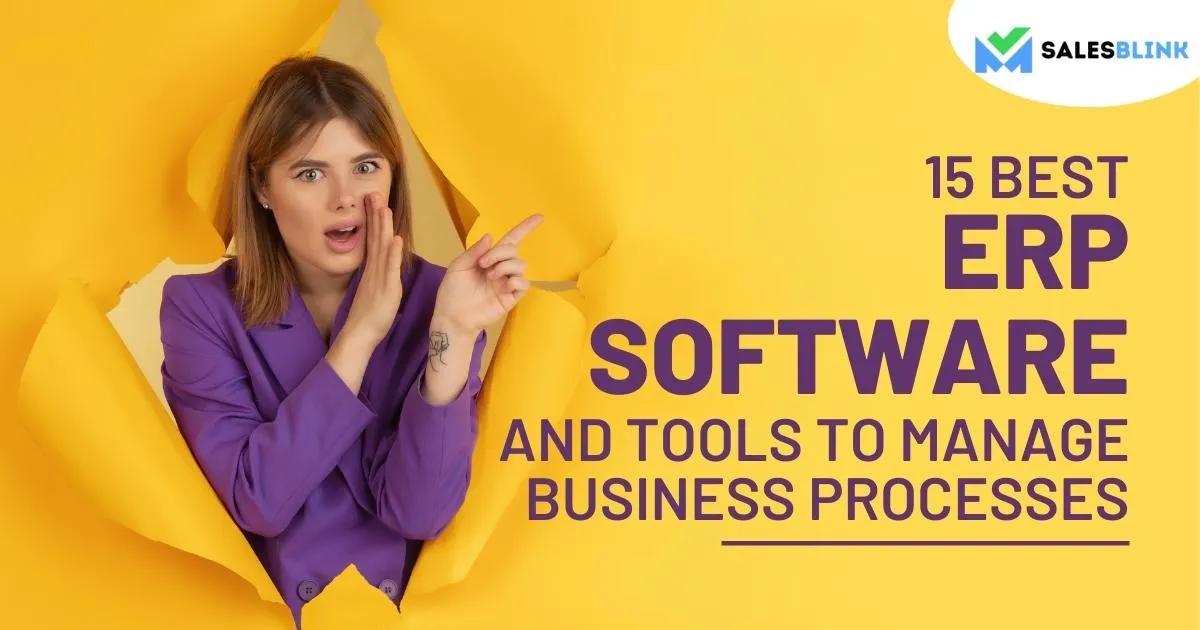 15 Best ERP Software And Tools To Manage Business Processes
