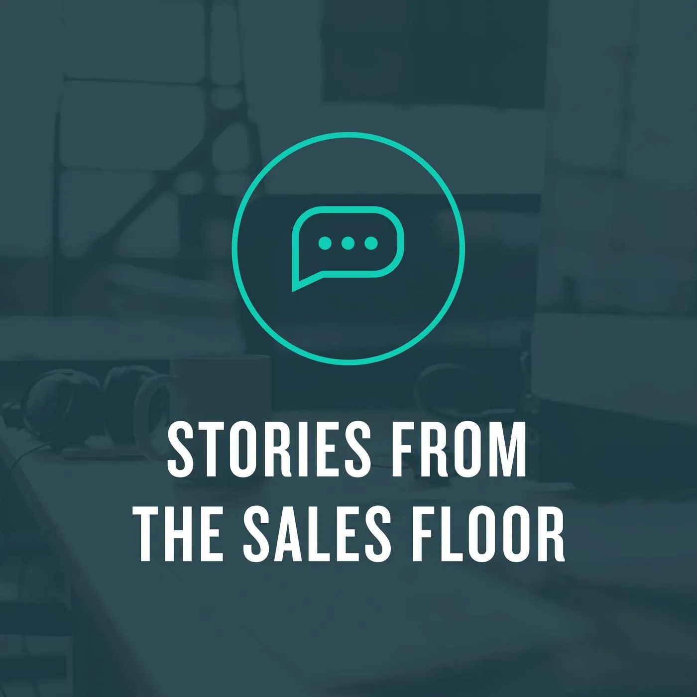 Stories From The Sales Floor-sales podcasts for beginners