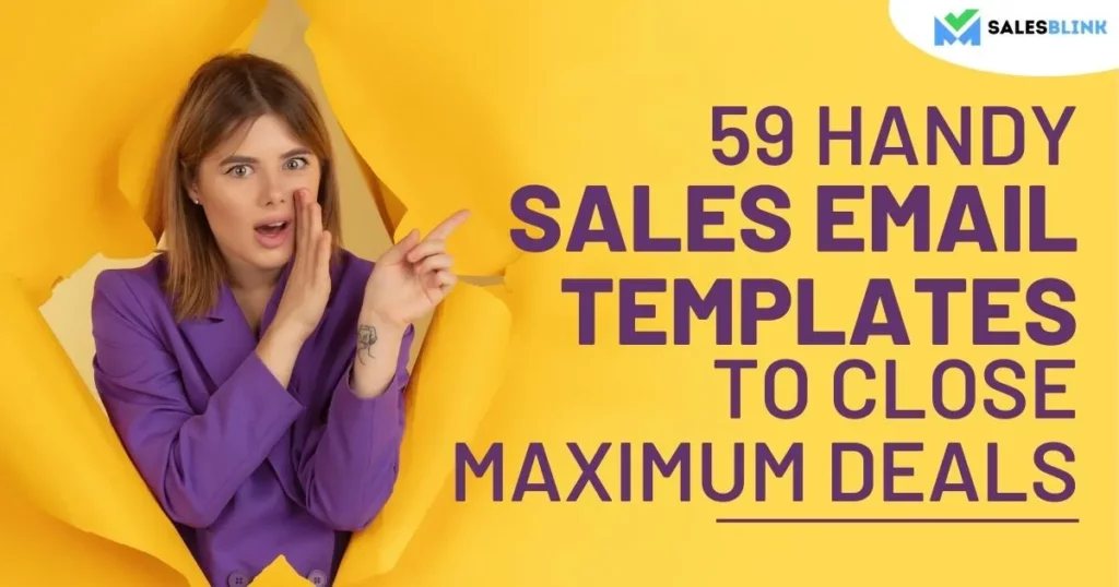 58 Handy Sales Email Templates To Close Maximum Deals