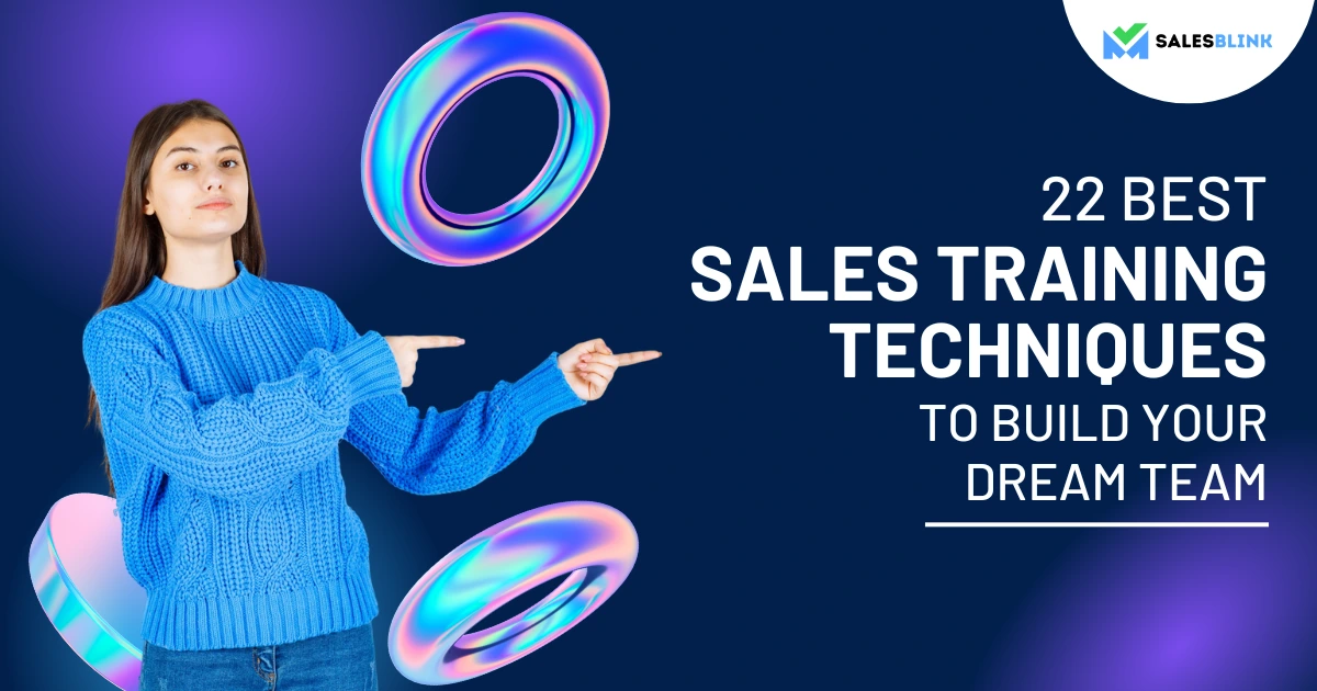 22 Best Sales Training Techniques To Build Your Dream Team