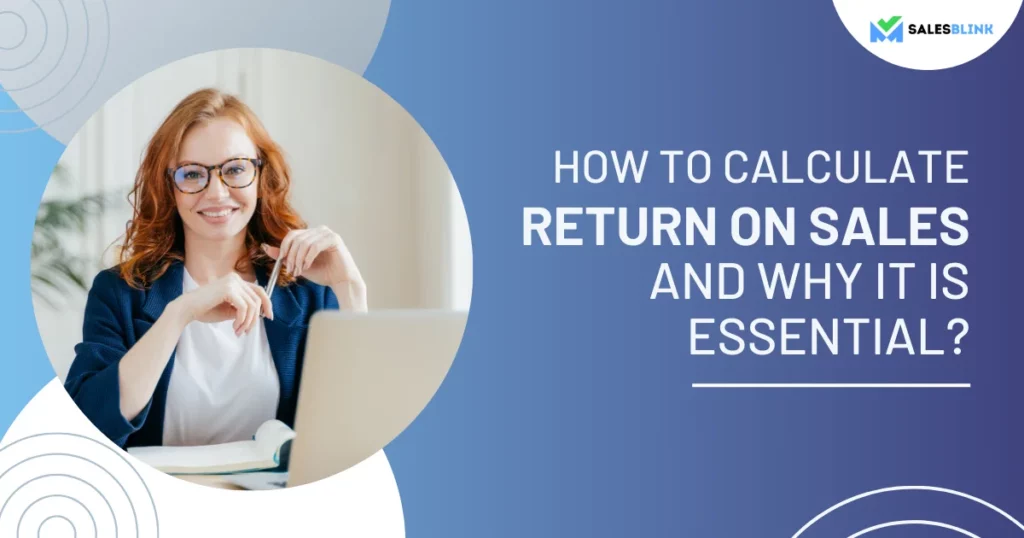 How To Calculate Return On Sales And Why It Is Essential?