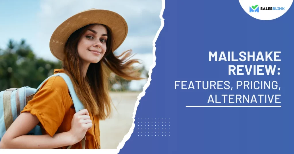 Mailshake Review – Features, Pricing, Alternative