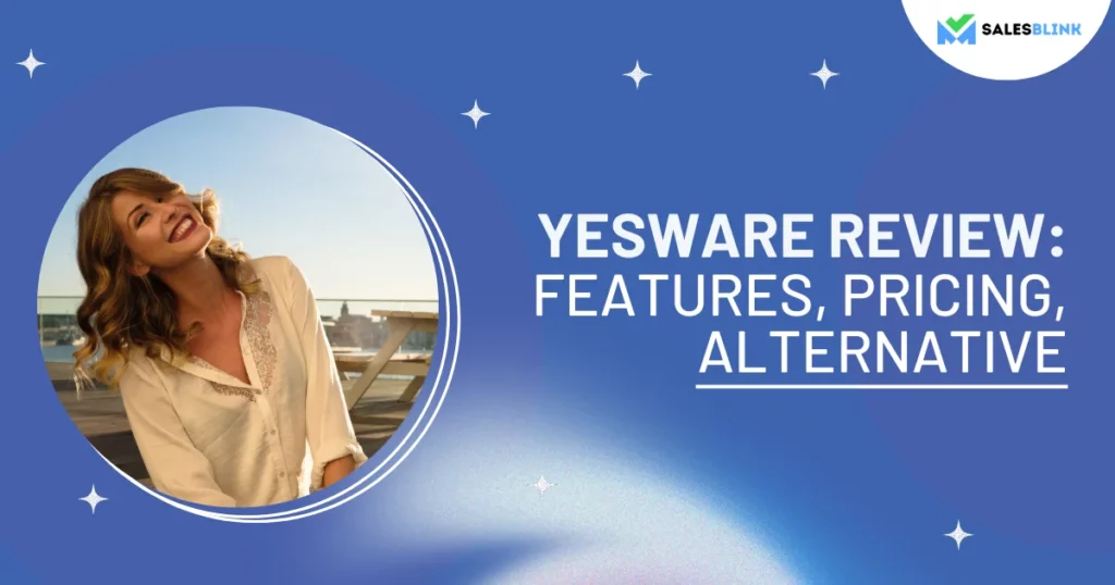 Yesware Review – Features, Pricing, Alternative