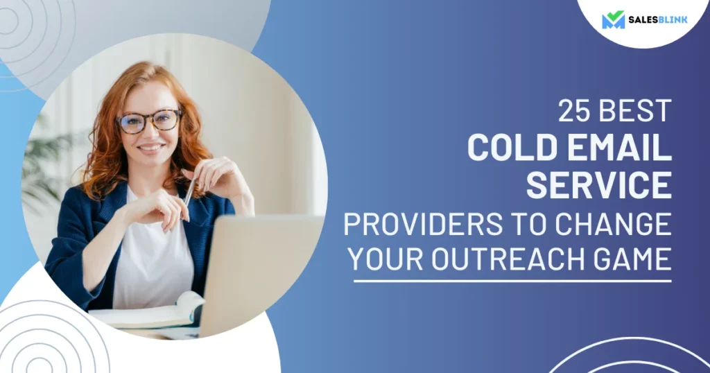 25 Best Cold Email Service Providers To Change Your Outreach Game