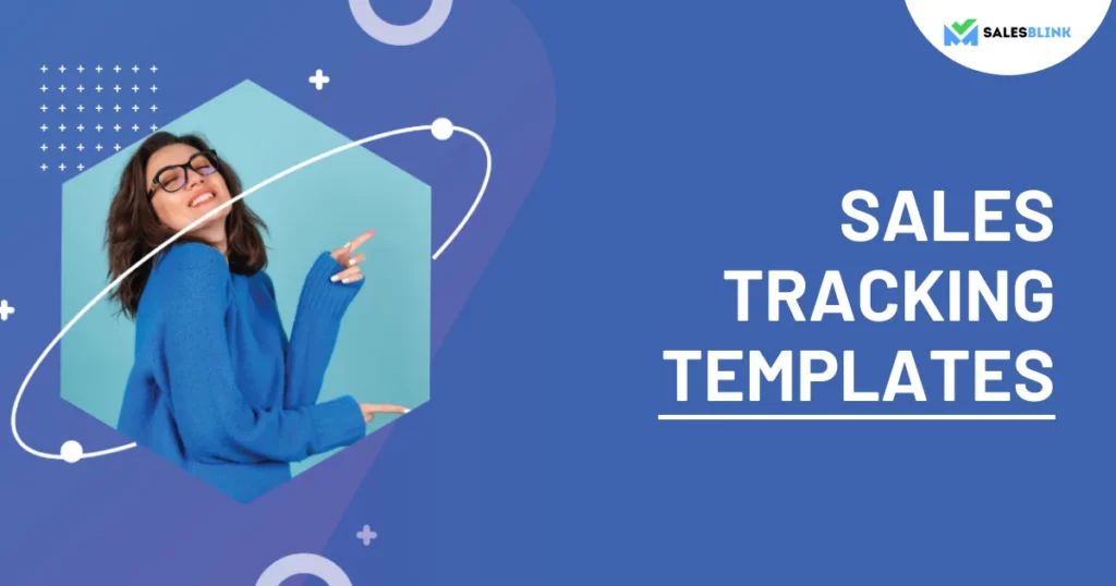 Sales Tracking Templates for Your Sales Team | SalesBlink